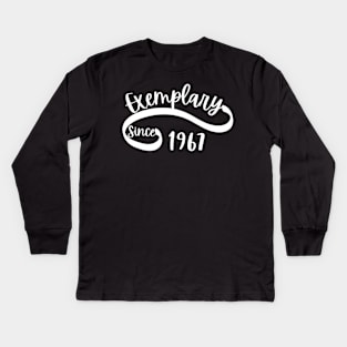 Exemplary Since 1967 Kids Long Sleeve T-Shirt